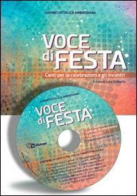 Voce di festa. Canti per le celebrazioni e gli incontri - Luca Diliberto - Libro In Dialogo 2016 | Libraccio.it