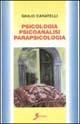 Psicologia. Psicoanalisi. Parapsicologia - Giulio Caratelli - Libro Sovera Edizioni 2000, Saggi | Libraccio.it