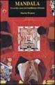 Mandala. Il cerchio sacro del buddismo tibetano - Martin Brauen - Libro Sovera Edizioni 2000, L'età della luna | Libraccio.it