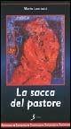 La sacca del pastore - Maria Lanciotti - Libro Sovera Edizioni 2003, La fronda peneia | Libraccio.it