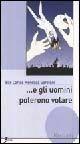 E gli uomini poterono volare - Elio C. Mendoza Garofani - Libro Sovera Edizioni 2003, La ricerca letteraria | Libraccio.it