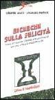 Ricerche sulla felicità. Come accrescere il benessere psicologico per una vita più soddisfacente - Edoardo Giusti, Emanuela Perfetti - Libro Sovera Edizioni 2004, Psicoterapia e counseling | Libraccio.it