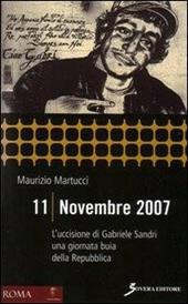 11 novembre 2007. L'uccisione di Gabriele Sandri una giornata buia della Repubblica