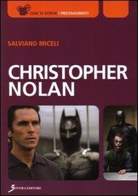 Christopher Nolan - Salvatore Salviano Miceli - Libro Sovera Edizioni 2008, Ciak si scrive | Libraccio.it