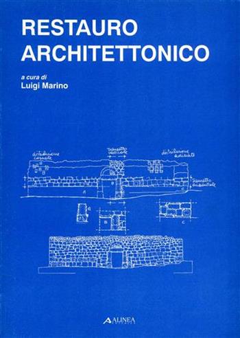 Restauro architettonico  - Libro Alinea 2006, Strumenti didattici | Libraccio.it