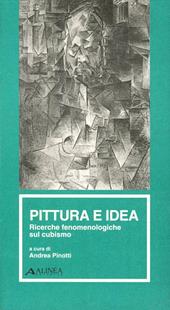 Pittura e idea. Ricerche fenomenologiche sul cubismo