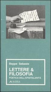 Lettere e filosofia. Poetica dell'epistorità