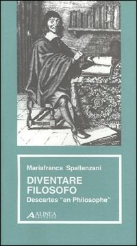 Diventare filosofo - Mariafranca Spallanzani - Libro Alinea 2006, Materiali per la storia dell'estetica | Libraccio.it