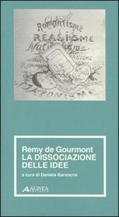 Remy de Gourmont. La dissociazione delle idee