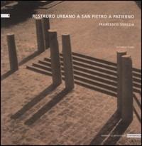 Restauro urbano a San Pietro a Patiero. Francesco Venezia - Vittorio Fiore - Libro Alinea 2000, Momenti di architettura contemporanea | Libraccio.it