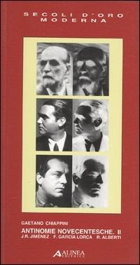 Antinomie novecentesche. Vol. 2 - Gaetano Chiappini - Libro Alinea 2006, I secoli d'oro | Libraccio.it
