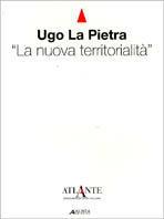 La nuova territorialità. Catalogo della mostra  - Libro Alinea 2006, Cataloghi | Libraccio.it