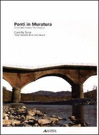 Ponti in muratura. Dizionario storico-tecnologico - Camilla Torre - Libro Alinea 2010, Manuali | Libraccio.it