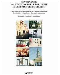 Governance, valutazione delle politiche e gestione dei conlitti - Gianluca Cristoforetti, Hilda Ghiara - Libro Alinea 2006, Manuali | Libraccio.it