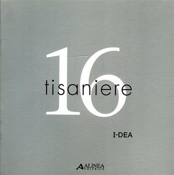 Tisaniere  - Libro Alinea 2002, Cataloghi | Libraccio.it