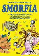 Grande libro della smorfia  - Libro Opportunity Books 1999, Grandi manuali | Libraccio.it