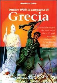 Ottobre 1940: la campagna di Grecia  - Libro Opportunity Books, Immagini di storia | Libraccio.it