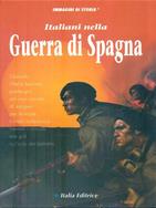 Italiana nella guerra di Spagna  - Libro Opportunity Books, Immagini di storia | Libraccio.it