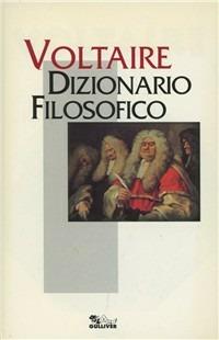 Dizionario filosofico - Voltaire - Libro Opportunity Books 1996, Nuovi giganti | Libraccio.it