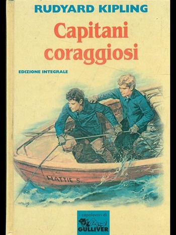 Capitani coraggiosi - Rudyard Kipling - Libro Opportunity Books 1995, I capolavori di Gulliver | Libraccio.it