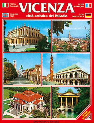 Vicenza. Città artistica del Palladio. Guida souvenir con pianta della città. Ediz. multilingue - Vittoria Rossi - Libro Rossato 1988 | Libraccio.it