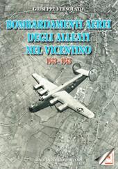 Bombardamenti aerei degli alleati nel vicentino 1943-1945