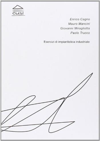 Esercizi di impiantistica industriale  - Libro CUSL (Milano) 2010 | Libraccio.it