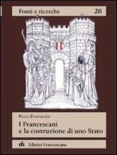 I francescani e la costruzione di uno Stato