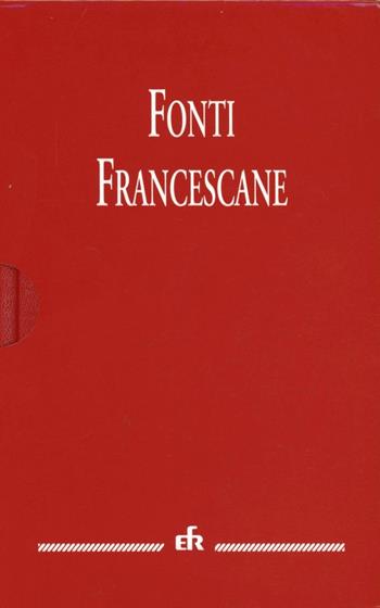 Fonti francescane  - Libro EFR 2011, Fonti del francescanesimo | Libraccio.it