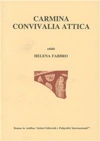 Carmina convivialia attica - Elena Fabbro - Libro Ist. Editoriali e Poligrafici 1995, Lyricorum Graecorum quae extant | Libraccio.it