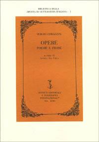 Opere, poesie e prose - Sergio Corazzini - Libro Ist. Editoriali e Poligrafici 1999, Biblioteca della Rivista di lett.italiana | Libraccio.it