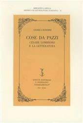 Cose da pazzi. Cesare Lombroso e la letteratura