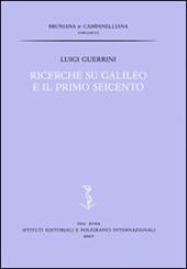 Ricerche su Galileo e il primo Seicento