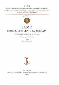 Samo. Storia, letteratura, scienza. Atti delle Giornate di studio (Ravenna, 14-16 novembre 2002)  - Libro Ist. Editoriali e Poligrafici 2004, Aion | Libraccio.it