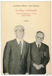 La Pira a Gronchi. Lettere di speranza e di fede (1952-1964)