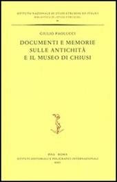 Documenti e memorie sulle antichità e il museo di Chiusi