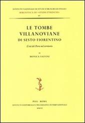 Le tombe villanoviane di Sesto Fiorentino. L'età del ferro nel territorio