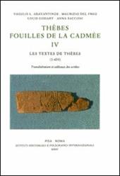 Thèbes. Fouilles de la Cadmée. Vol. 4: Les textes de Thèbes (1-433). Translitération et tableaux des scribes.