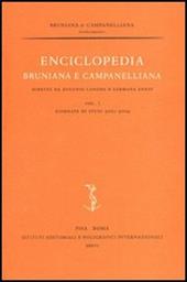 Enciclopedia bruniana e campanelliana. Vol. 1: Giornate di studi 2001-2004.