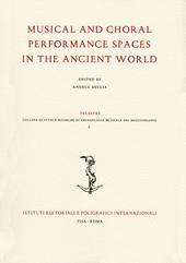 Musical and choral performance spaces in the ancient world