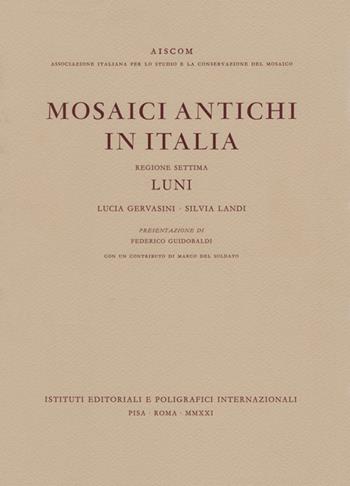 Mosaici antichi in Italia. Regione settima. Luni - Lucia Gervasini, Silvia Landi - Libro Ist. Editoriali e Poligrafici 2021 | Libraccio.it