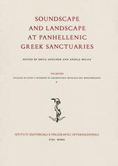 Soundscape and landscape at panhellenic greek sanctuaries