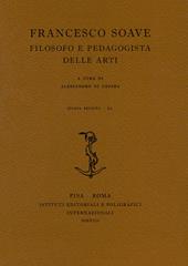 Francesco Soave. Filosofo e pedagogista delle arti