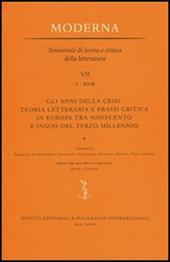 Gli anni della crisi: teoria letteraria e prassi critica in Europa tra Novecento e inizio del terzo millennio