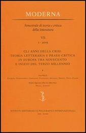 Gli anni della crisi: teoria letteraria e prassi critica in Europa tra Novecento e inizio del terzo millennio