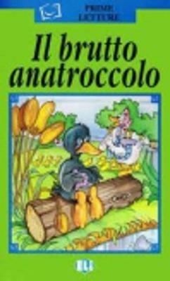 Il brutto anatroccolo. Con audiocassetta  - Libro ELI, Serie verde. Prime letture | Libraccio.it