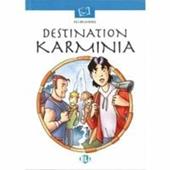 Destination Karminia. Con audiocassetta