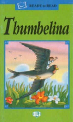 Thumbelina. Con audiocassetta  - Libro ELI 2004, Serie verde. Prime letture | Libraccio.it