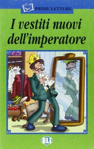 Vestiti nuovi dell'imperatore  - Libro ELI, Serie verde. Prime letture | Libraccio.it
