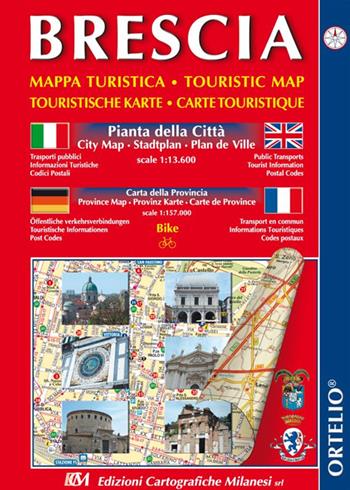 Brescia. Mappa turistica, carta città e provincia  - Libro Edizioni Cart. Milanesi 2015 | Libraccio.it